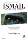 İsmail  Bir Zihin ve Ruh Macerası