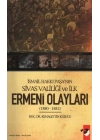 İsmail Hakkı Paşanın Sivas Valiliği ve İlk Ermeni Olayları(1880-1882)