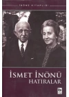 İsmet İnönü Hatıralar