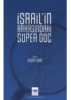 İsrail’in Arkasındaki Süper Güç