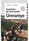 İstanbula Bir Kent Kondu: Ümraniye