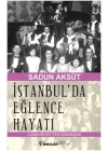 İstanbulda Eğlence Hayatı