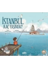 İstanbul Kaç Yaşında?