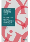 İstanbulun Geçmiş Günlerinde Yeme İçme