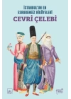 İstanbul’un En Esrarengiz Hikâyeleri: Cevri Çelebi