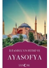 İstanbulun Fethi ve Ayasofya