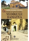 İstanbul’un Tarihi Yarımadası - Yedikule - Samatya