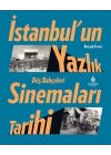 İstanbul’un Yazlık Sinemaları Tarihi Düş Bahçeleri