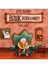 İşte Benim Büyük Büyükannem