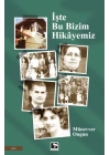 İşte Bu Bizim Hikâyemiz