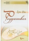 İşte Bu Peygamber