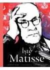 İşte Matisse