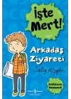İşte Mert! - Arkadaş Ziyareti - Başkalarını Düşünmek