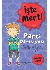 İşte Mert! – Parti Davetiyesi – Anlayışlı Olmak