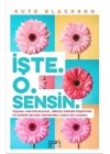İşte O Sensin