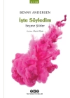 İşte Söyledim - Seçme Şiirler