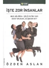 İşte Zor İnsanlar