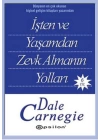 İşten ve Yaşamdan Zevk Almanın Yolları