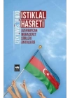 İstiklal Hasreti - Azerbaycan Muhaceret Şiirleri Antolojisi