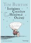 İstiridye Çocuğun Hüzünlü Ölümü ve Diğer Öyküler
