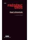 İtaat Etmemek
