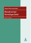 İtalya Penceresinden Mondros’tan Kurtuluşa İzmir