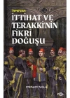 İttihat ve Terakki’nin Fikri Doğuşu