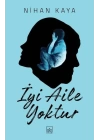 İyi Aile Yoktur