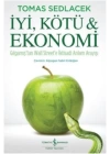 İyi, Kötü ve Ekonomi