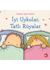 İyi Uykular, Tatlı Rüyalar