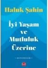 İyi Yaşam ve Mutluluk Üzerine - Denemeler