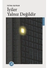 İyiler Yalnız Değildir
