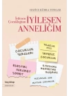 İyileşen Çocukluğum İyileşen Anneliğim