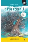 İyiliğin Anahtarı Şeyh Edebali