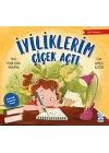 İyilik Arkadaşım-1: İyiliklerim Çiçek Açt