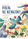 İyilik Ne Renktir?