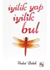 İyilik Yap İyilik Bul