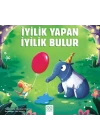İyilik Yapan İyilik Bulur