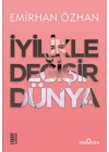 İyilikle Değişir Dünya