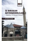 İz Bırakan Seydişehirliler: Beylikler ve Osmanlı Dönemi