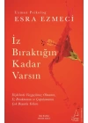 İz Bıraktığın Kadar Varsın