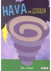 İzle Ve Hisset - Hava Ve Çizgiler