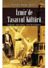 İzmirde Tasavvuf Kültürü - Tarikatler-Emir Sultan-İzmir Mevlevihanesi