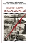 İzmir’den Bursa’ya Yunan Mezalimi