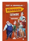 İzzet Ve Arkadaşları Dünyanın İzinde Yazarı