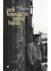 Jack Kerouacın Yalnız Hayatı