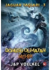 Jaguar Taşları 3 - Dönüşü Olmayan Nehir