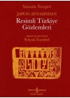 Japon Aynasından Resimli Türkiye Gözlemleri
