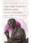 Jean-Jacques Rousseau-İnsan Özgür Doğmuştur Ama Her Yerde Zincire Vurulmuştur