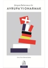 Jürgen Habermas ile Avrupayı Onarmak